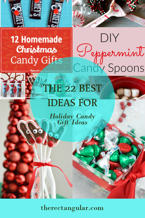 The 22 Best Ideas for Holiday Candy Gift Ideas Home, Family, Style